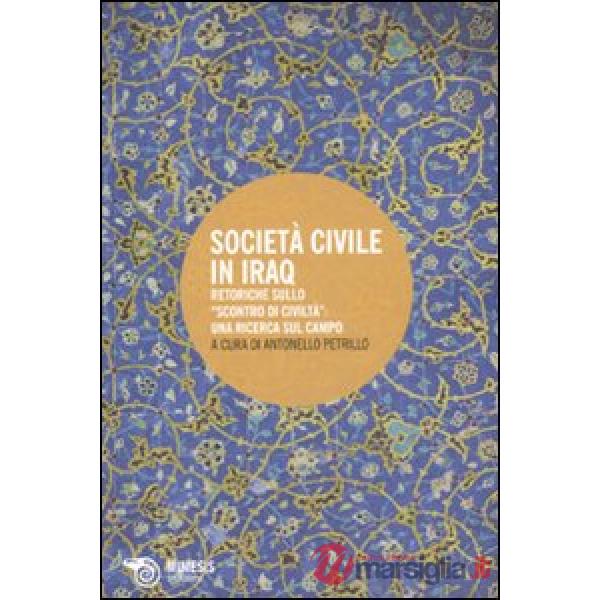 Società civile in Iraq. Retoriche sullo «scontro di civiltà»: una ricerca sul ca