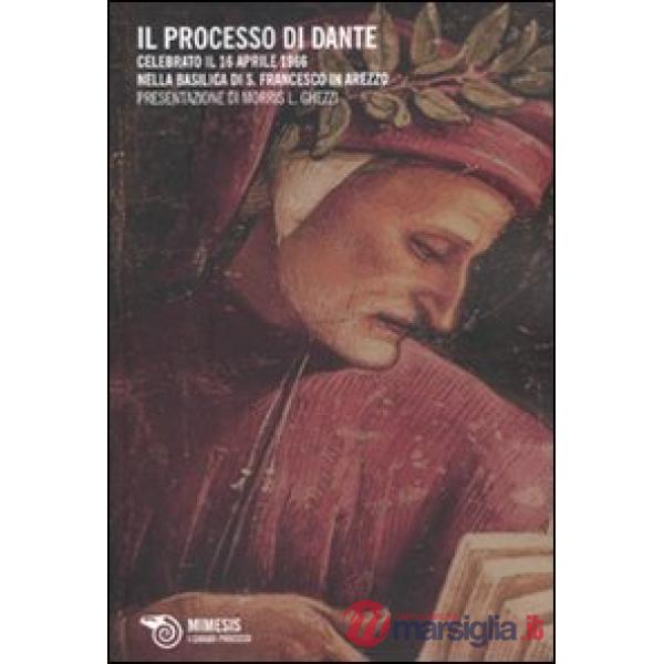 Processo di Dante. Celebrato il 16 aprile 1966 nella basilica di San Francesco i