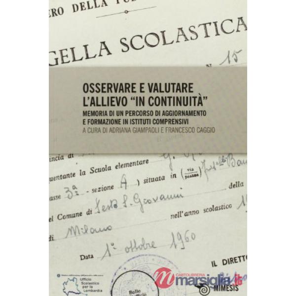Osservare e valutare l'allievo in continuità. Memoria di un percorso di aggiorna