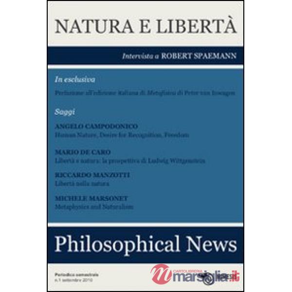 Philosophical news (2010). Vol. 1: Natura e libertà