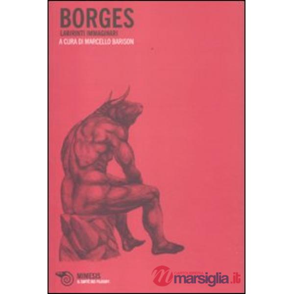 Borges. Labirinti immaginari