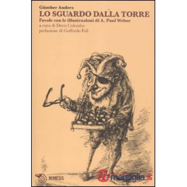 Sguardo dalla torre. Favole (Lo)