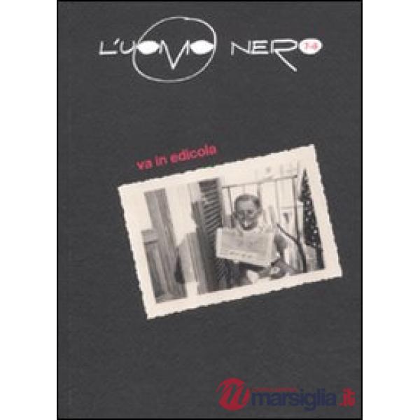 Uomo nero. Materiali per una storia delle arti della modernità. Nuova serie (L'). Vol. 7-8