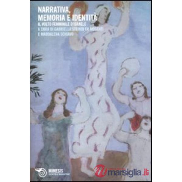 Narrativa, memoria e identità. Il volto femminile d'Israele