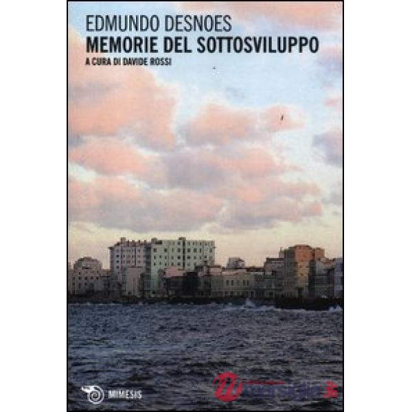 Memorie del sottosviluppo