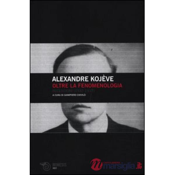 Oltre la fenomenologia. Recensioni (1932-1937)