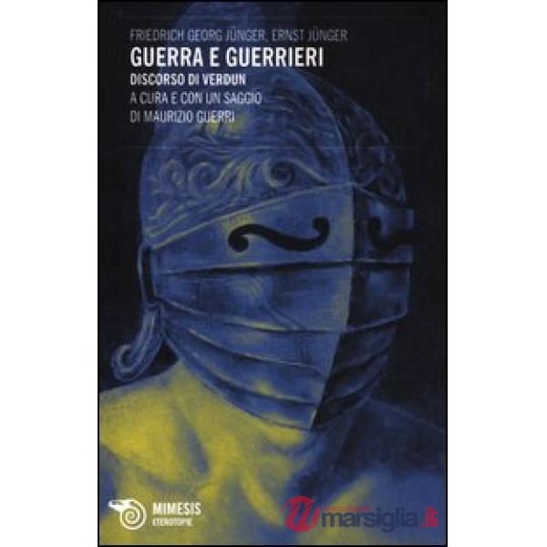 Guerra e guerrieri. Discorso di Verdun