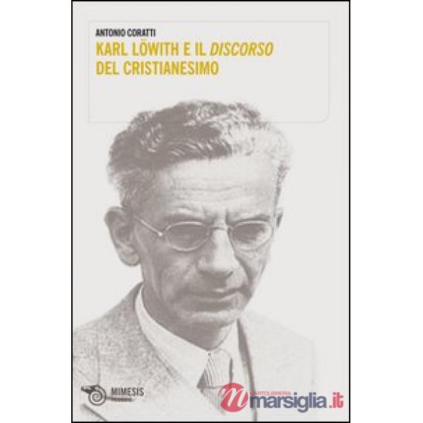Karl Löwith e il discorso del cristianesimo