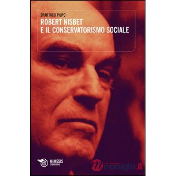 Robert Nisbet e il conservatorismo sociale