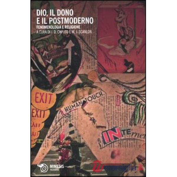 Dio, il dono e il postmoderno. Fenomenologia e religione