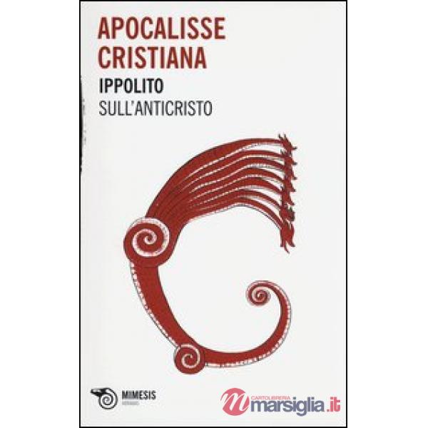 Apocalisse cristiana. Sull'Anticristo
