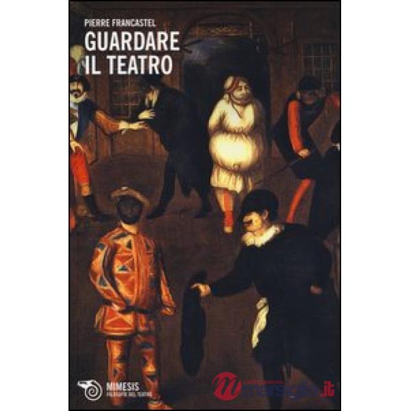 Guardare il teatro