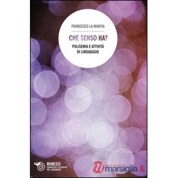 Che senso ha? Polisemia e attività di linguaggio