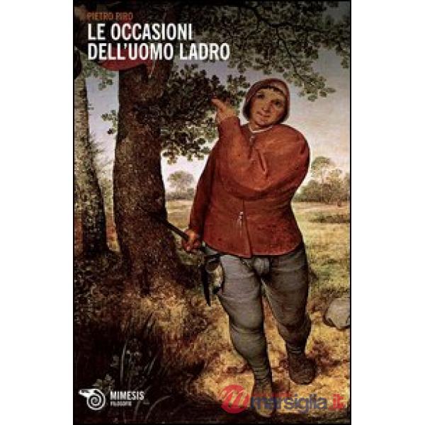 Occasioni dell'uomo ladro (Le)