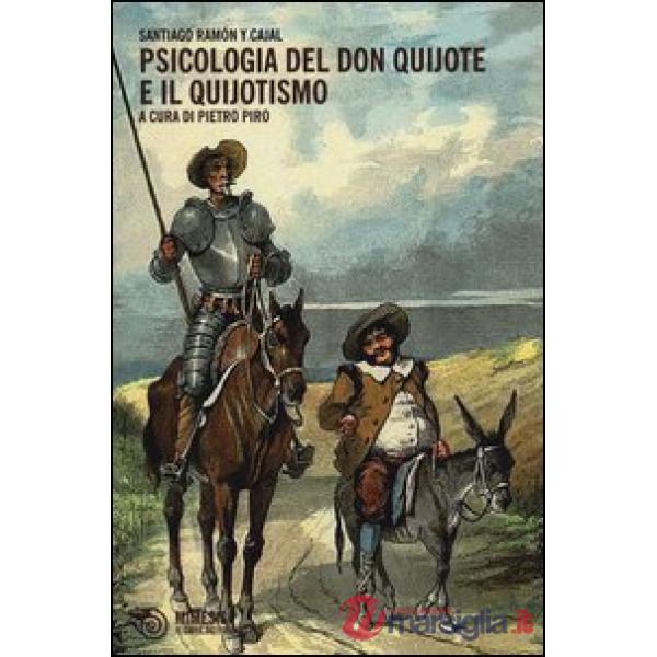 Psicologia del Don Quijote e del quijotismo