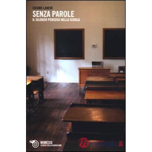 Senza parole. Il silenzio pensoso nella scuola