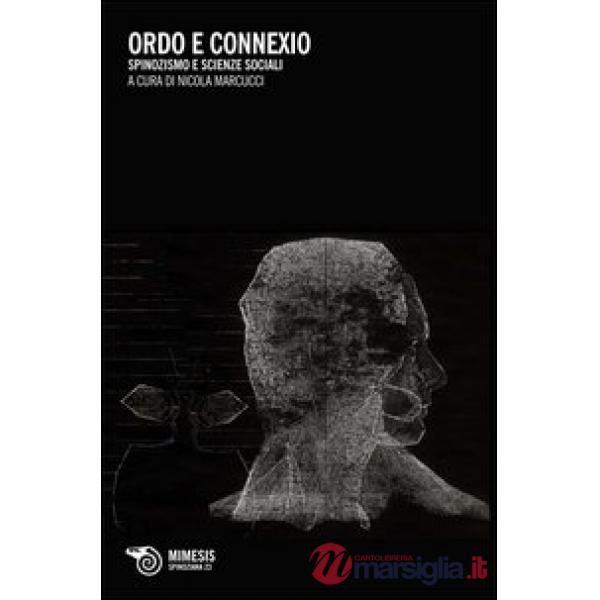 Ordo e connexio. Spinozismo e scienze sociali