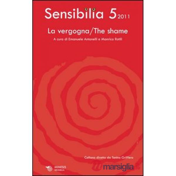 Sensibilia. Vol. 5: La vergogna-The shame.