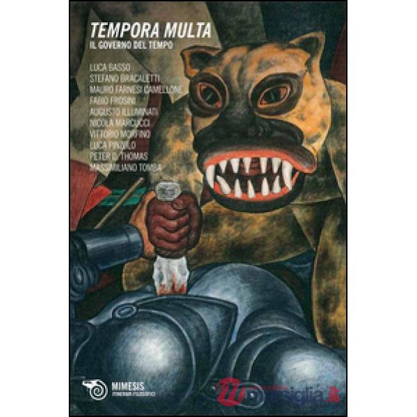 Tempora multa. Il governo del tempo