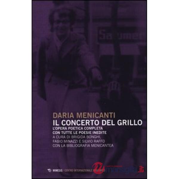 Concerto del grillo. L'opera poetica completa con tutte le poesie inedite (Il)