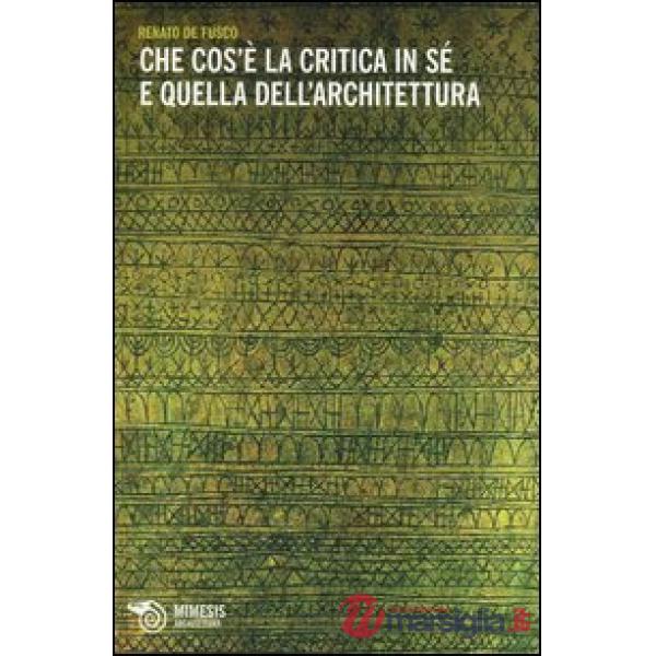Che cos'è la critica in sé e quella dell'architettura