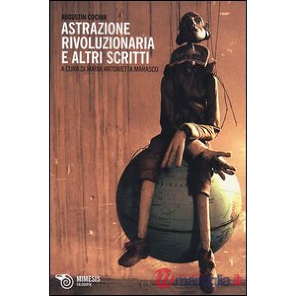 Astrazione rivoluzionaria e altri scritti