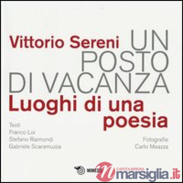 Posto di vacanza. Luoghi di una poesia (Un)