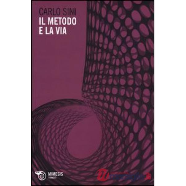 Metodo e la via (Il)