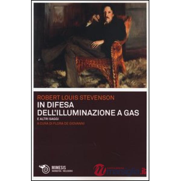 In difesa dell'illuminazione a gas e altri saggi