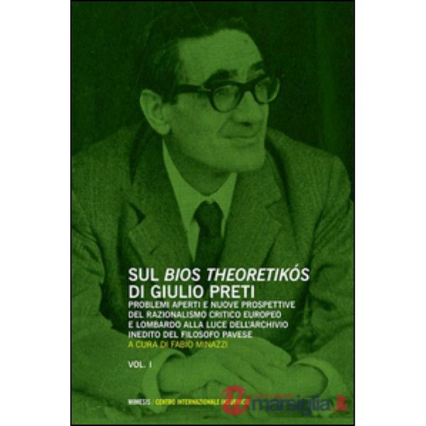 Bios theoretikos di Giulio Preti (Il)
