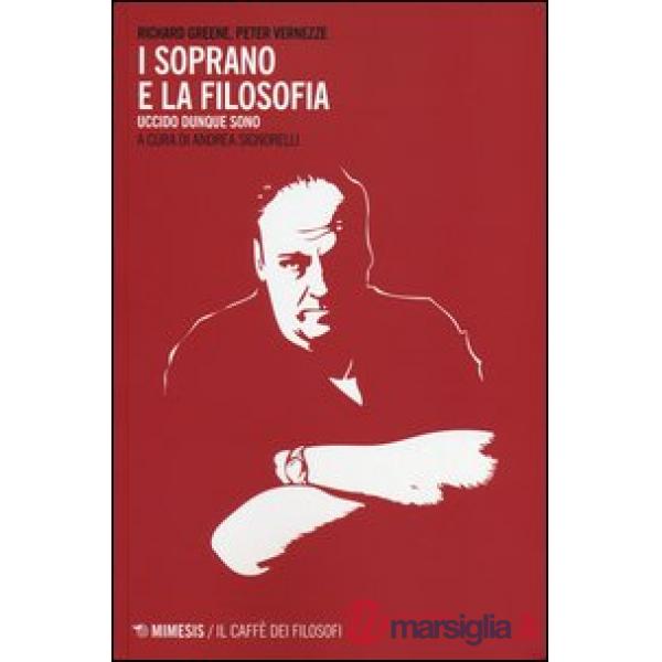 Soprano e la filosofia. Uccido dunque sono (I)
