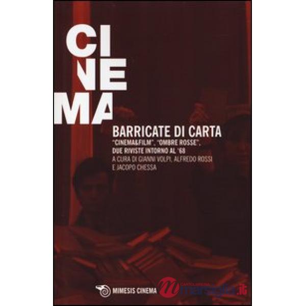 Barricate di carta. «Cinema & film», «Ombre rosse», due riviste intorno al '68