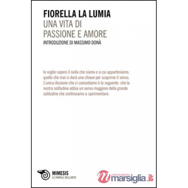Vita di passione e di amore (Una)