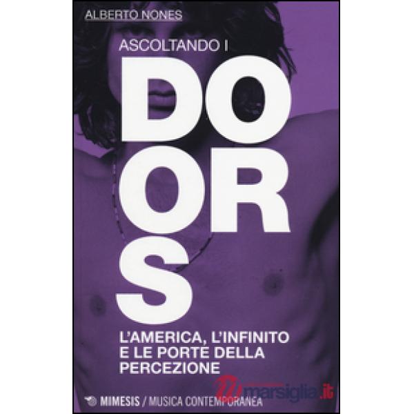 Ascoltando i Doors. L'America, l'infinito e le porte della percezione