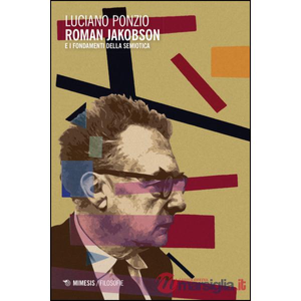 Roman Jakobson e i fondamenti della semiotica