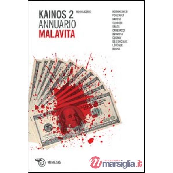 Kainos. Vol. 2: Malavita.