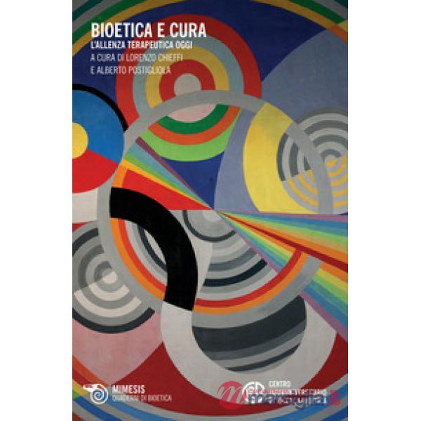 Bioetica e cura. L'alleanza terapeutica oggi