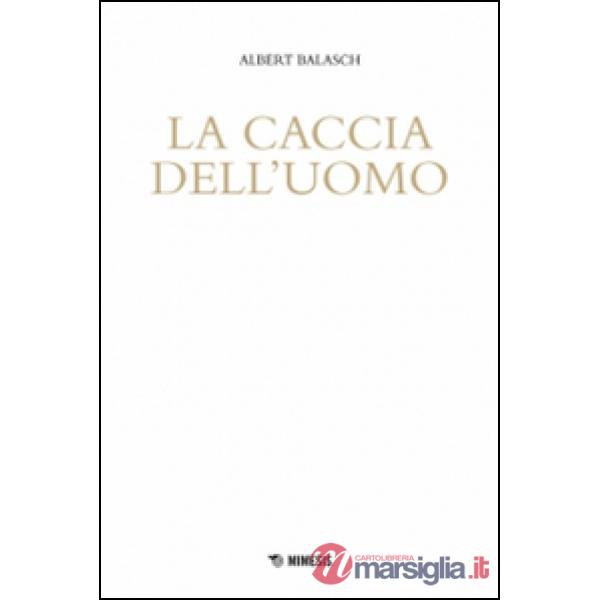 Caccia dell'uomo (La)
