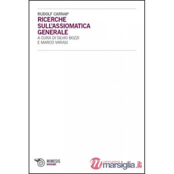 Ricerche sull'assiomatica generale