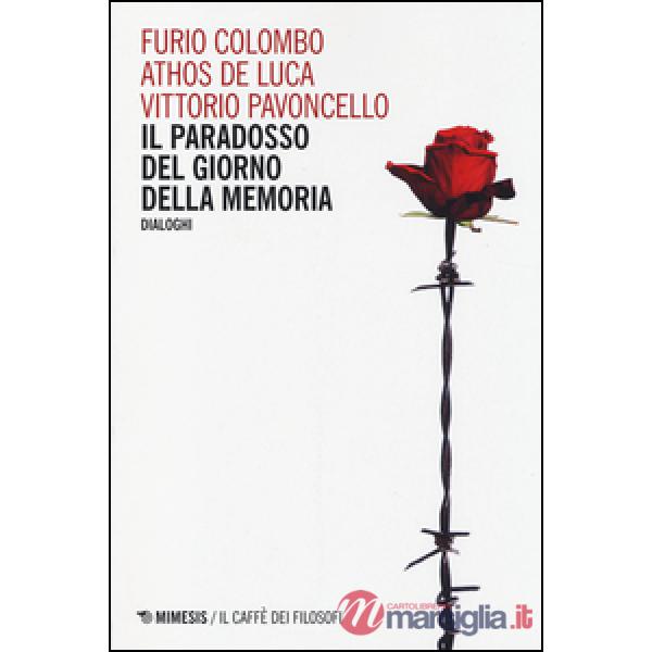 Paradosso del Giorno della memoria. Dialoghi (Il)