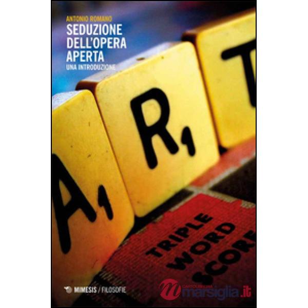 Seduzione dell'opera aperta. Una introduzione