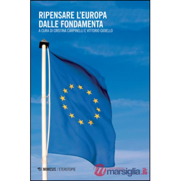 Ripensare l'Europa dalle fondamenta
