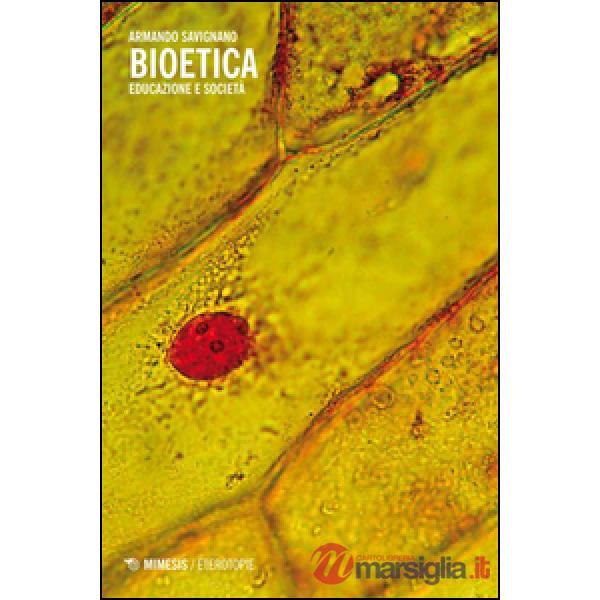 Bioetica. Educazione e società