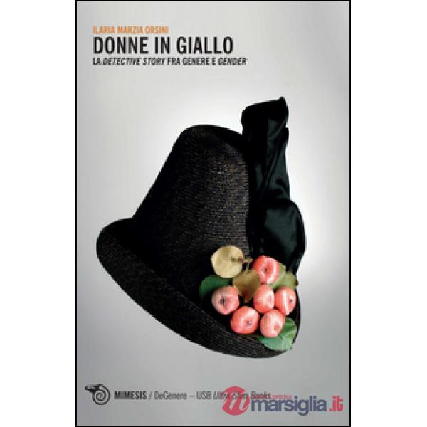 Donne in giallo. La «detective story» fra genere e gender