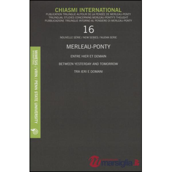 Chiasmi International. Ediz. italiana, francese e inglese. Vol. 16: Merleau-Pont