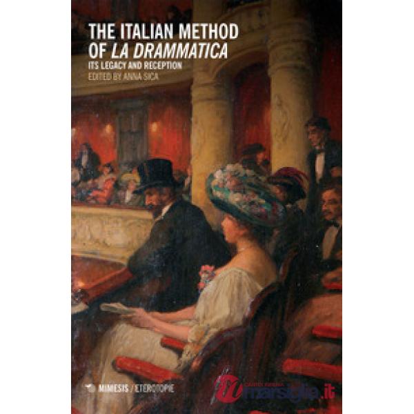 Italian method of La drammatica. Its legacy and reception (The)