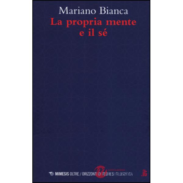 Propria mente e il sé (La)