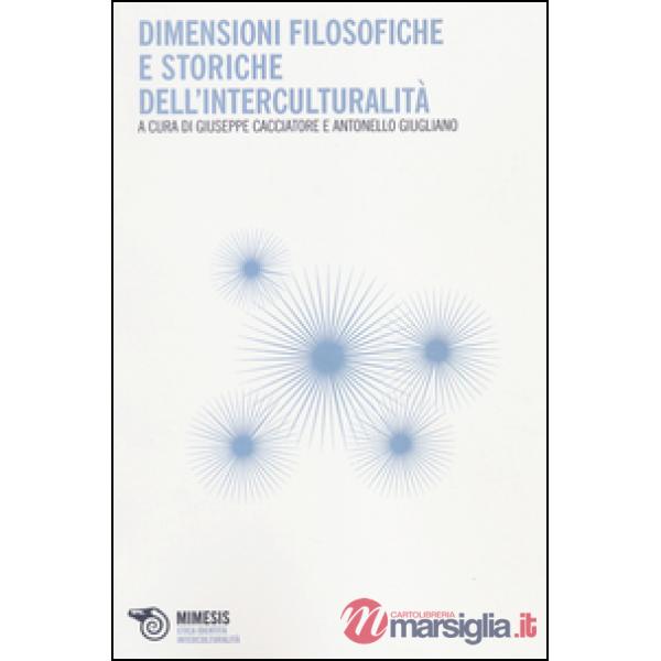 Dimensioni filosofiche e storiche dell'interculturalità