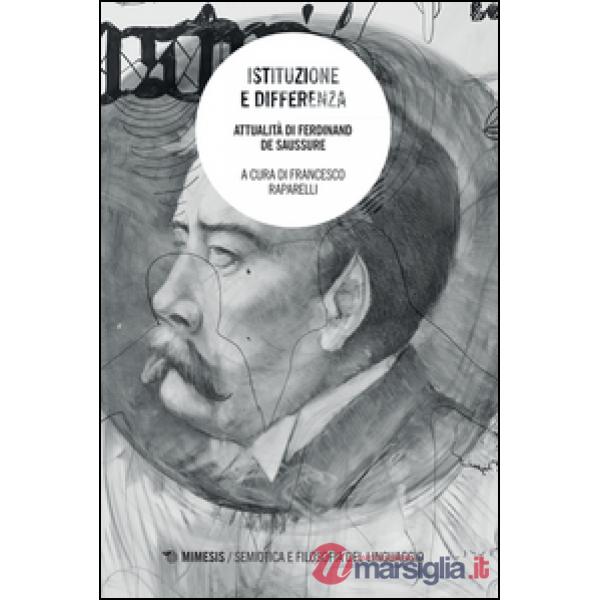 Istituzione e differenza. Attualità di Ferdinand de Saussure