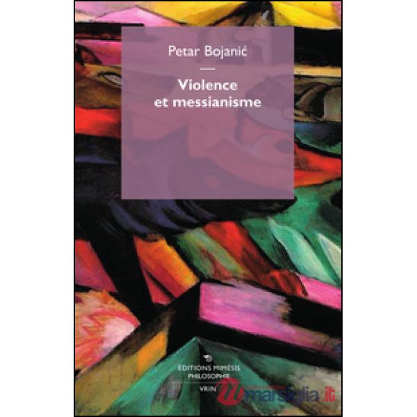 Violence et messianisme
